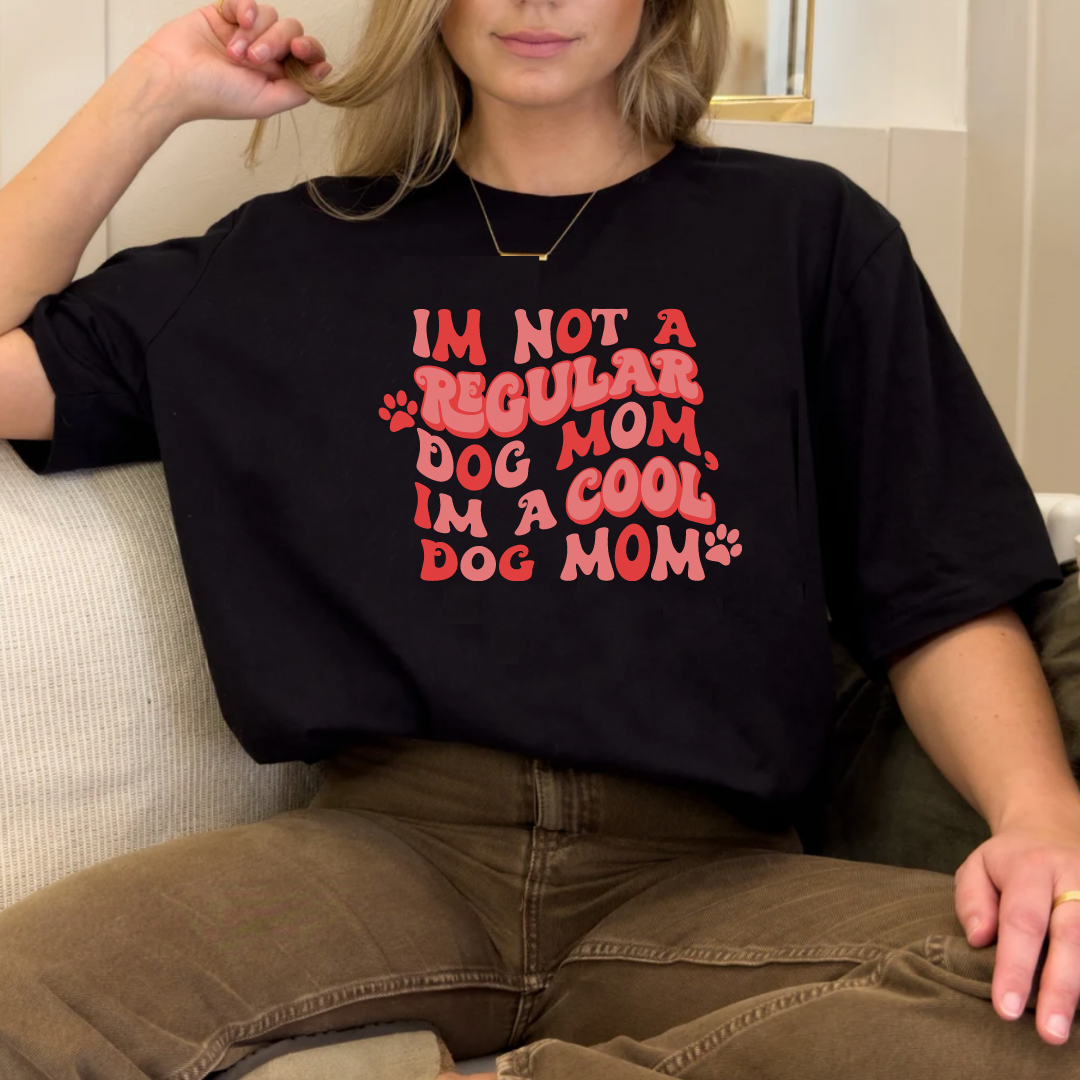 Black Slogan T Shirt | I'm Not A Regular Dog Mom, I'm a Cool Dog Mom