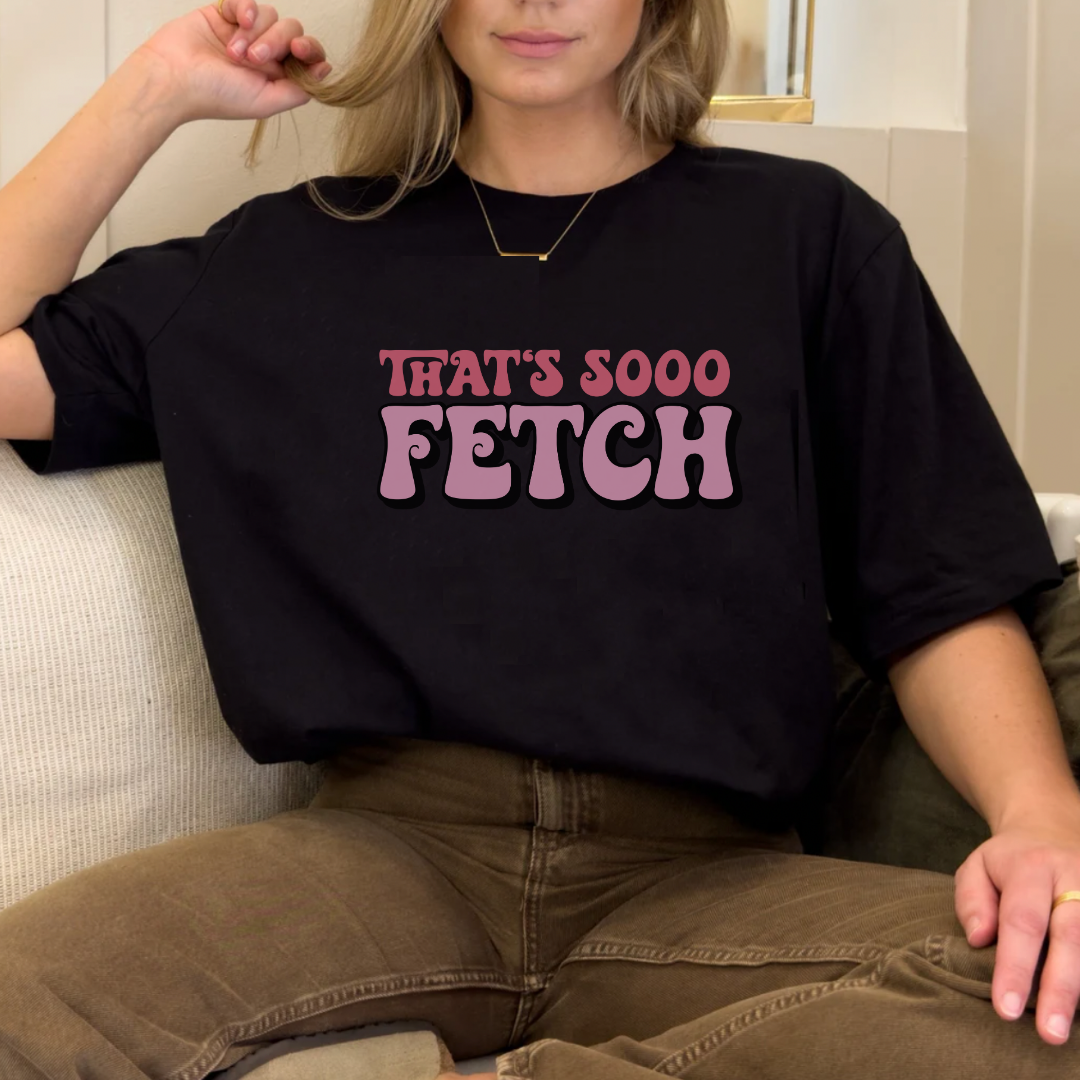 Black Slogan T Shirt | That's So Fetch