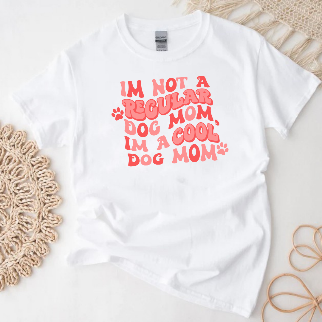 White Slogan T Shirt | I'm Not A Regular Dog Mom, I'm a Cool Dog Mom