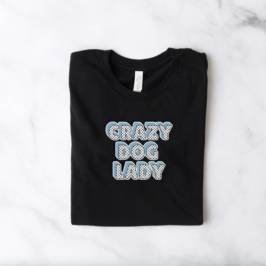 Black Slogan T Shirt | Crazy Dog Lady | Powder Blue