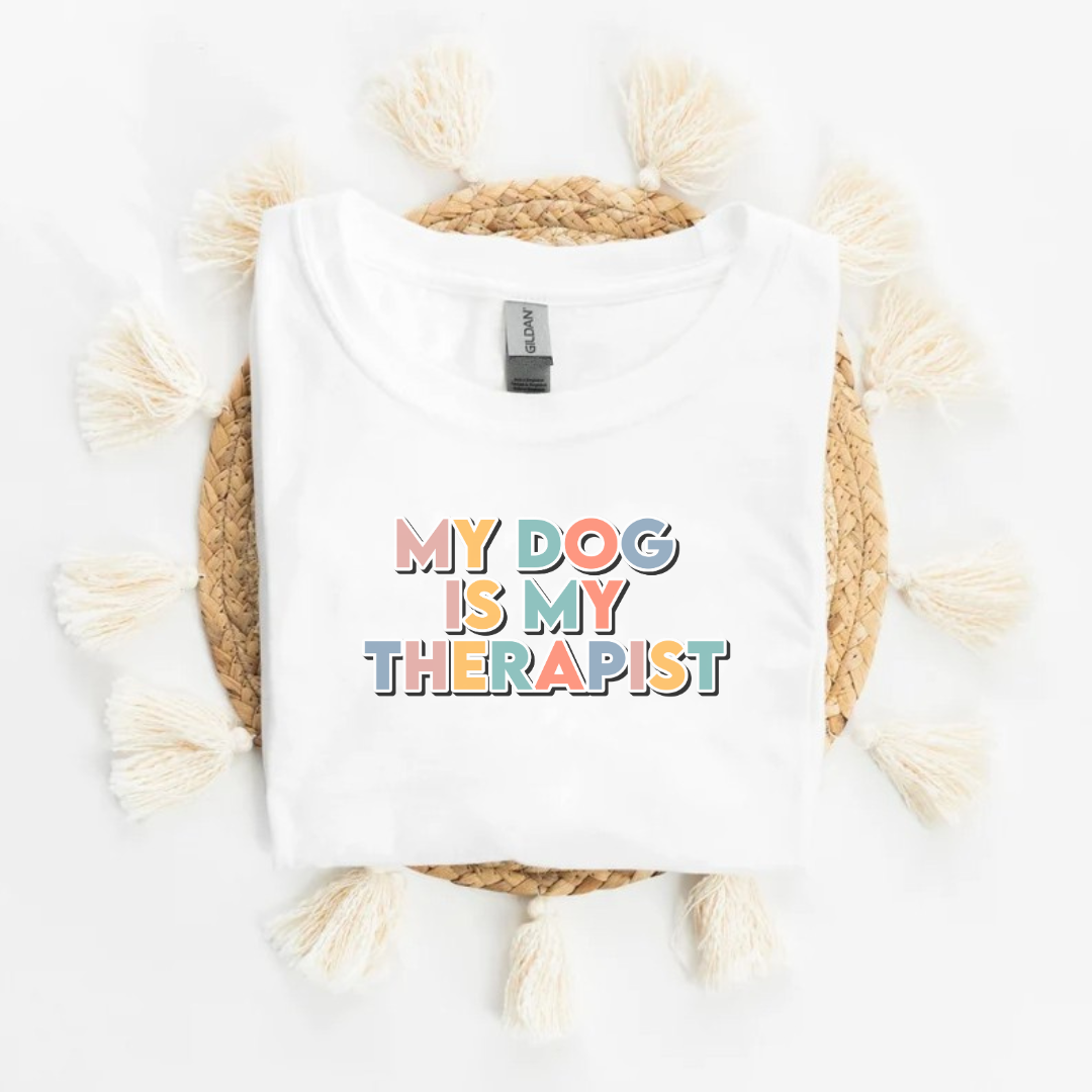 White Slogan T Shirt | My Dog Is My Therapist